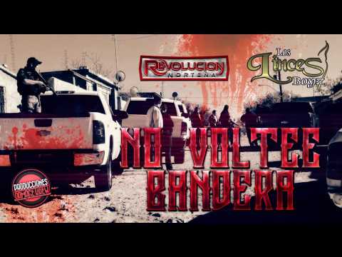 Revolucion Norteña ft Linces boyz - No Voltee Bandera (en estudio) 2017