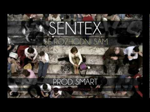 Sentex - ...Se Rozhodni Sám (Produkce Smart)
