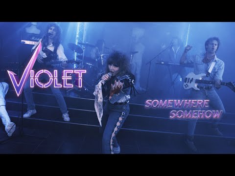VIOLET - Somewhere, Somehow (Official Music Video 4K)