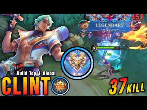 This is Insane!! Clint 37 Kills, Super Killing Machine!! - Build Top 1 Global Clint ~ MLBB