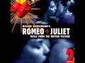 Romeo + Juliet OST - 02 - O Verona 