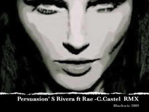Sandy Rivera feat Rae  - Persuasion   C.Castel Mix