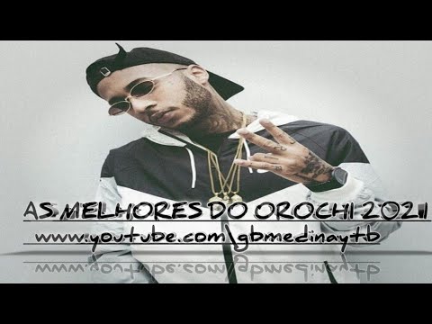 AS MELHORES MÚSICA DO OROCHI 2021 ( ÁLBUM LOBO 🐺 ) CD COMPLETO DO OROCHI 2021