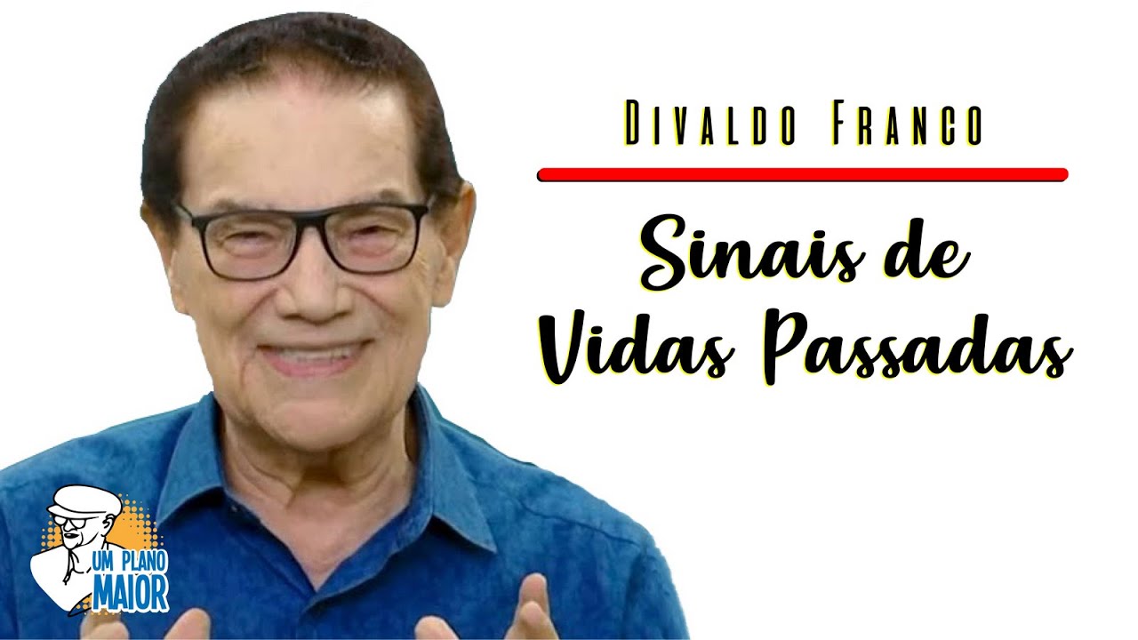 Divaldo Franco: Sinais de Vidas Passadas