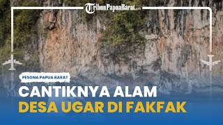 Cantiknya Desa Ugar di Fakfak, Tawarkan Wisata Bahari hingga Sejarah Islam di Papua Barat