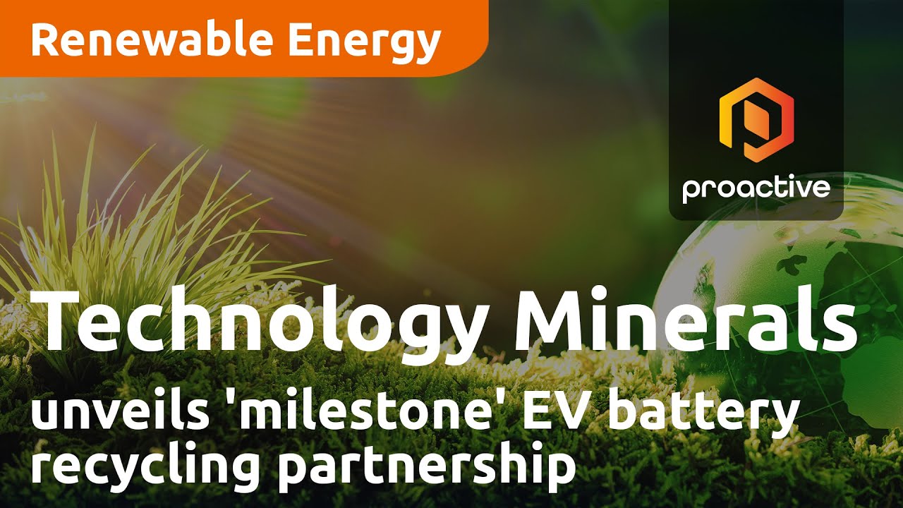 Technology Minerals' Recyclus unveils 'milestone' lithium-ion EV battery recycling partnership
