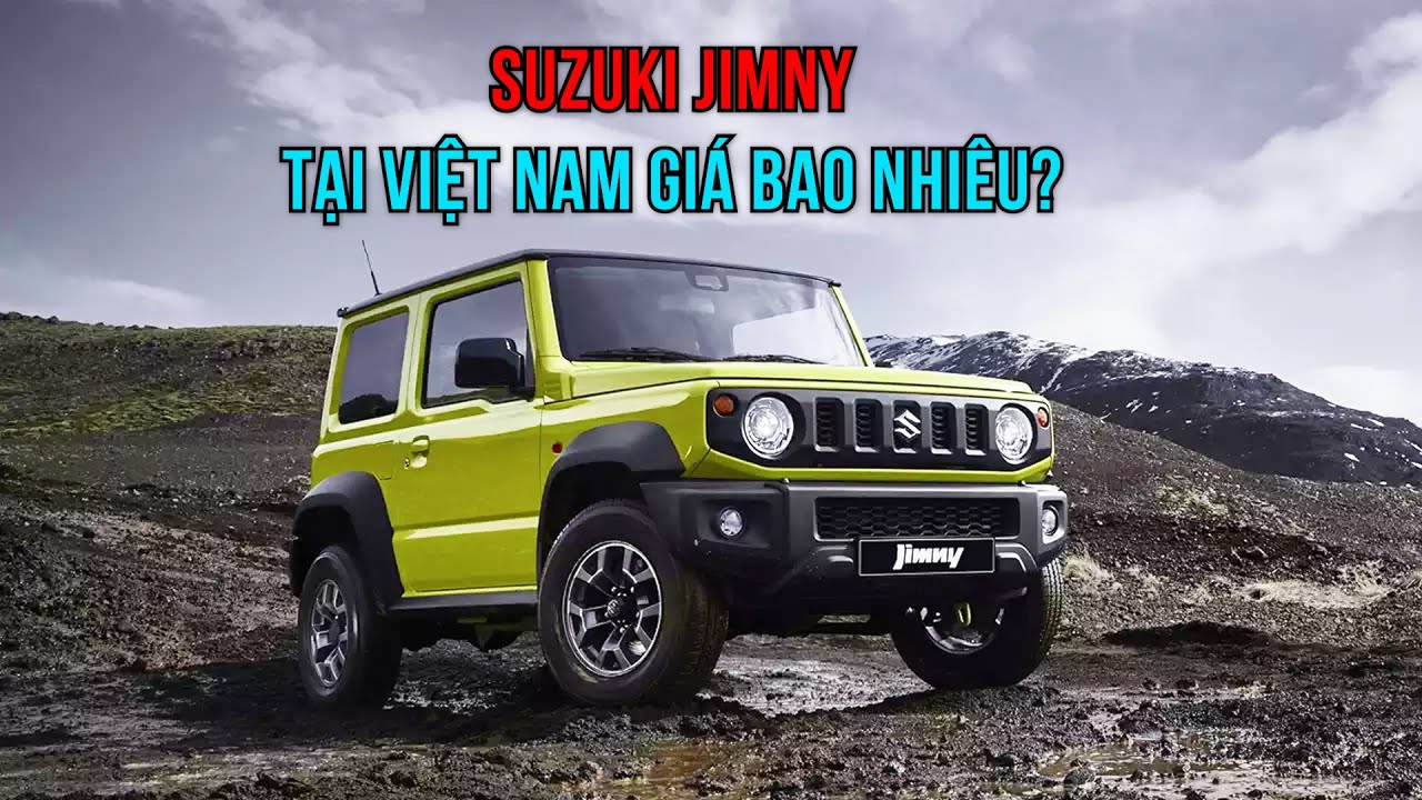 Suzuki Jimny 2023 đã có giá bán tại Việt Nam, giao xe vào tháng mấy?