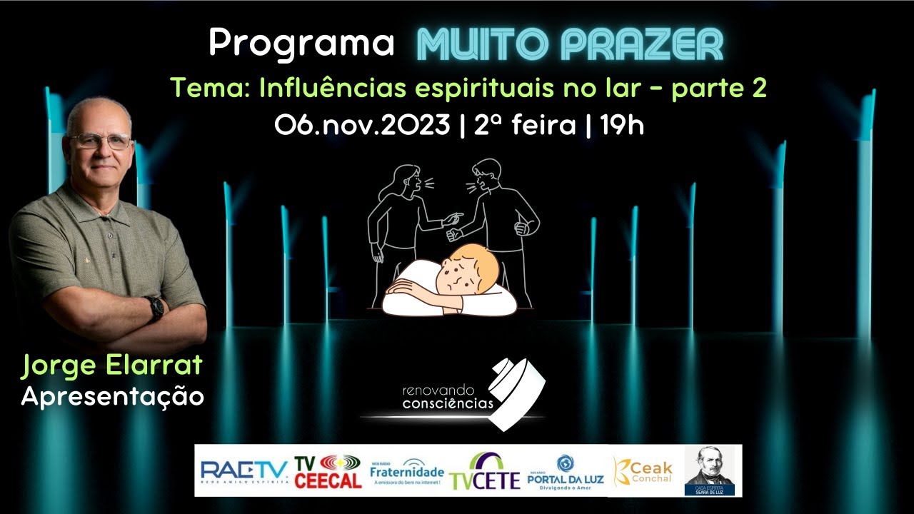 MUITO PRAZER | Influências espirituais no lar - parte 2| #6 4T | Jorge Elarrat |06.nov.23|