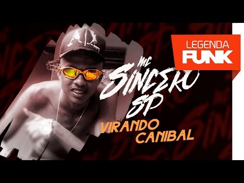 MC Sincero SP - To Virando Canibal (V.D.S Mix)