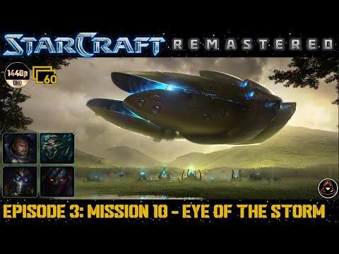 StarCraft Remastered - Episode III: Protoss - Mission 10 - Eye Of The Storm