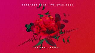 Stronger Than I've Ever Been (Piano Edit) performed by Kaleena Zanders