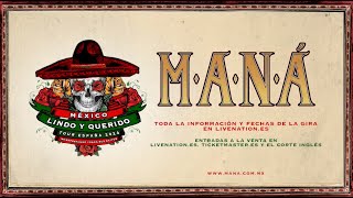 MANÁ: MÉXICO LINDO Y QUERIDO TOUR 2024 EN ESPAÑA