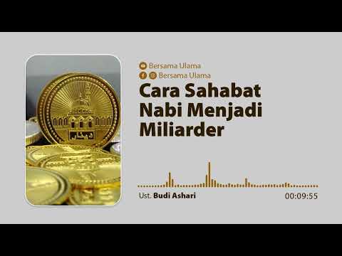 Cara Sahabat Nabi Menjadi Miliarder - Ust. Budi Ashari