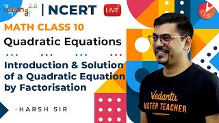 Quadratic Equations L1 | Solution of a Quadratic Equation by Factorisation CBSE Class 10 Maths NCERT