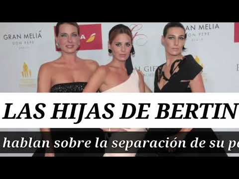 LAS HIJAS DE BERTÍN OSBORNE HABLAN CLARO DE LA SEPARACIÓN DE SU PADRE