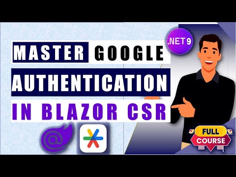 🔒Integrate Google Authentication in .NET 9 Blazor Interactive Wasm (CSR) | Step-by-Step Guide🚀