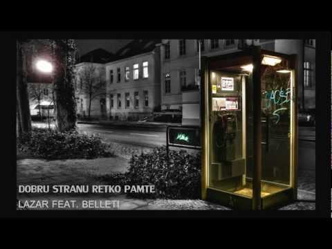 LAZAR  - Dobru Stranu Retko Pamte