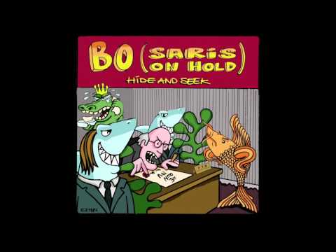 Bo (Saris on Hold) - Hide and Seek