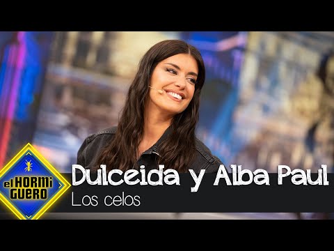 ¿Qué piensan Dulceida y Alba Paul de los celos? - El Hormiguero