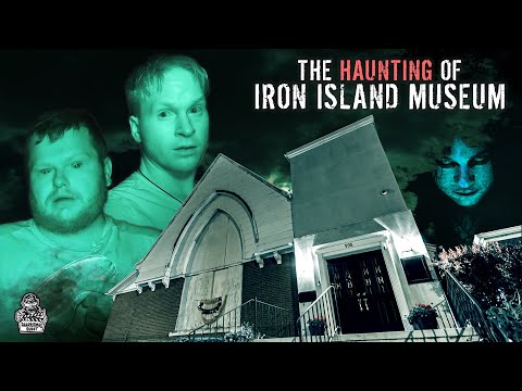 The Haunting Of The Iron Island Museum