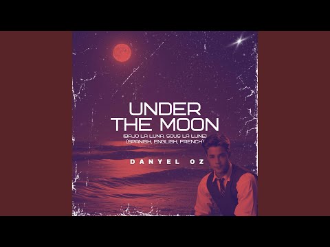 Bajo la luna (Under the Moon)