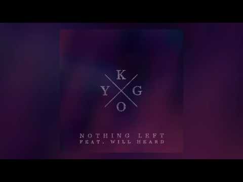 Kygo feat  Will Heard   Nothing Left
