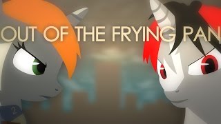 Out of the Frying Pan (SFM)