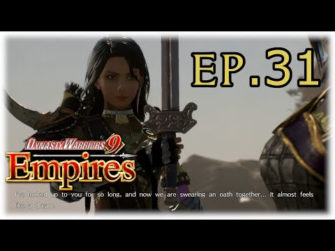 DW9E - Ep.31 Squad completed! Just need a hubby now (Dynasty Warriors 9 Empires)