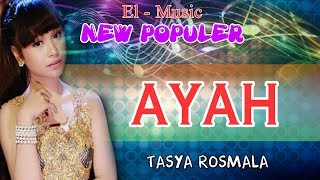 Download lagu Ayah - Karaoke Dangdut Koplo Tanpa Vokal - Cover Tasya Rosmala mp3