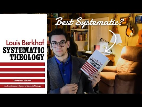 The Best Systematic Theology? Berkhof's Systematic Theology Review