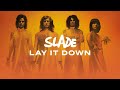 Slade - Slade In Flame - Lay It Down