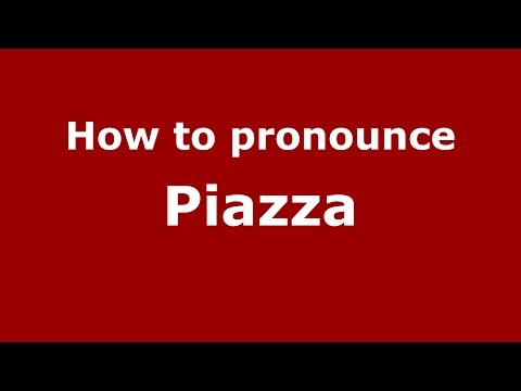 How to pronounce Piazza (Spanish/Argentina) - PronounceNames.com