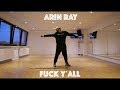 Arin Ray - Fuck Y´all | Choreography by Dayan Raheem | Groove Dance Classes