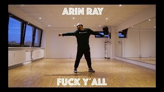 Arin Ray - Fuck Y´all | Choreography by Dayan Raheem | Groove Dance Classes