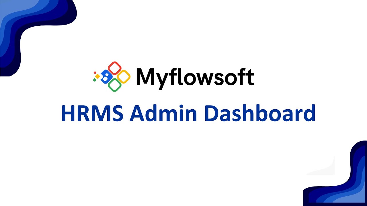 How to Use the HRMS Admin Dashboard in Myflowsoft | Complete HR Overview for Admins