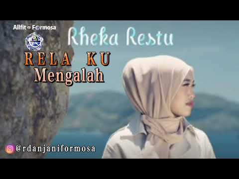 Relaku Mengalah Rheka Restu Lirik Jika kau butuhkan harta aku bisa apa