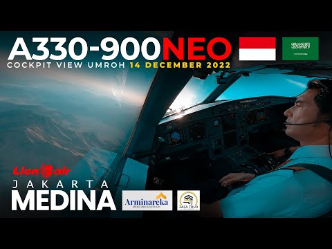 Penerbangan UMROH Jakarta Arab Saudi Lion Air A330 Cockpit View | Arminareka Perdana