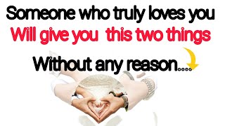 A_Person_Who_Truly_Loves_You,_Will_Give_You_Two_Things..__Psychology_Facts