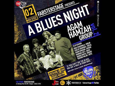 "A Blues Night" w/the "Agam Hamzah Group" Vol.2 - Set 1