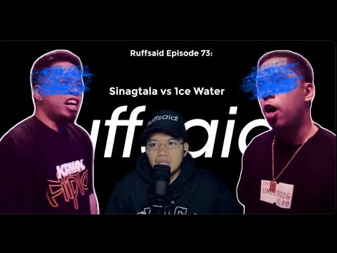 Ruffsaid Episode 73: Sinagtala vs 1ce Water