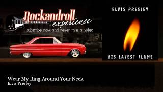 Elvis Presley - Wear My Ring Around Your Neck - Rock N Roll Experience