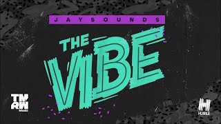 Jaysounds - The Vibe video