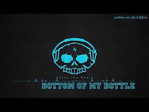 Bottom Of My Bottle by Lvly - [2010s Pop Music]