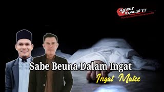 Download lagu Qasidah Aceh || Sabe Beuna dalam ingat (ingat mate) • Tgk Arcut & Tgk Al Walidy mp3