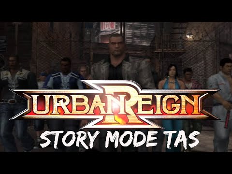 (TAS) Urban Reign: Story Mode