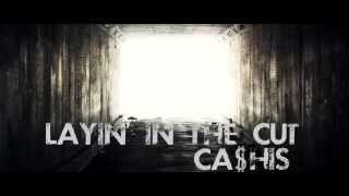 Ca$his - Layin in the Cut (Prod By Eminem &amp; Rikanatti)