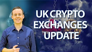 UK Crypto Exchanges FCA Regulations Update