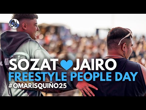 SOZAT 💙 JAIRO - FREESTYLE PEOPLE DAY 🫂 #OMARISQUIÑO25