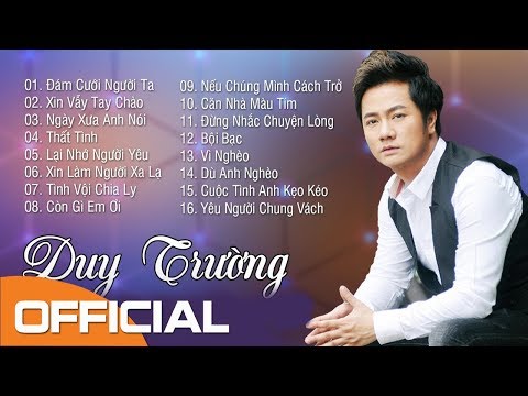 Album Đám Cưới Người Ta - Tuyển Chọn Những Ca Khúc Hay Nhất Của Duy Trường | DUY TRƯỜNG 2018