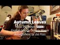 Autumn Leaves, arrangement by Joe Pass